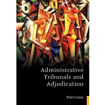 Administrative Tribunals and Adjudication