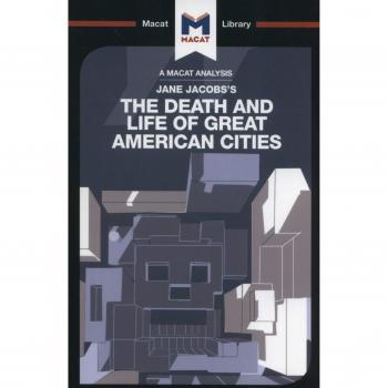 Jane Jacobs' The Death and Life of Great American Cities