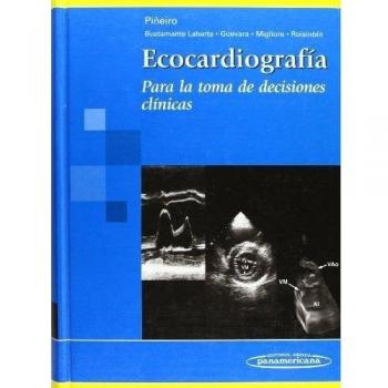 ECOCARDIOGRAFIA PARA LA TOMA DE DECISIONES CLINICAS.