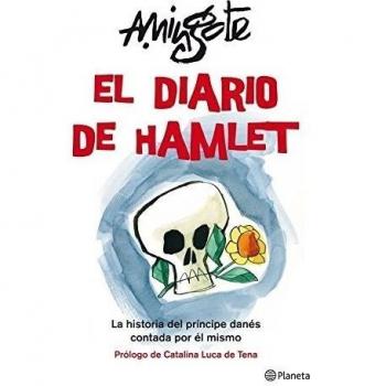El diario de Hamlet: La historia del príncipe danés contada por él mismo - Antonio Mingote