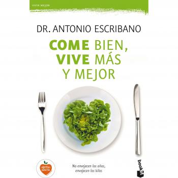 Come bien, vive más y mejor