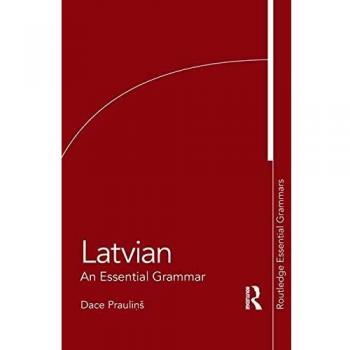 Latvian: An Essential Grammar