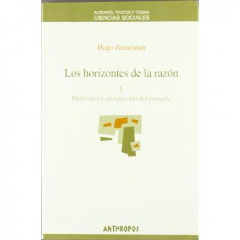 Horizontes De La Razón. Parte I