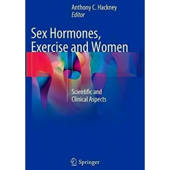 Sex Hormones, Exercise and Women: Scientific and Clinical Aspects