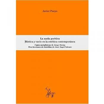 La nada poética: Mística y vacío en la estética contemporánea: 7