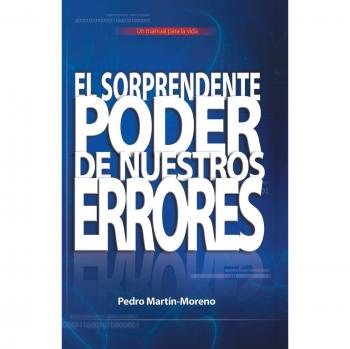 Manual de Vida: El Sorprendente Poder de Nuestros Errores
