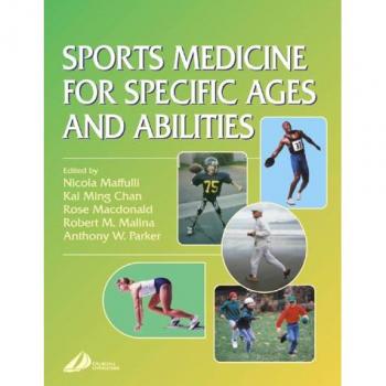 Sports Medicine for Specific Ages and Abilities, 1e