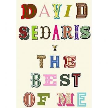 Lo Mejor de Mí: David Sedaris - Libro de autoayuda y reflexiones personales