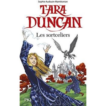 Tara Duncan - Los Sortceliers (Libro 1) de Sophie Audouin-Mamikonian