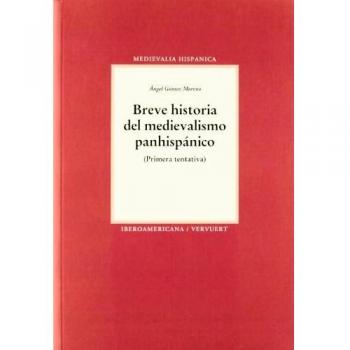 Breve historia del medievalismo hispánico: primera tentativa