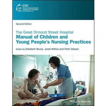 Great Ormond Street Hospital Manual of Children and Young People's Nursing Practices