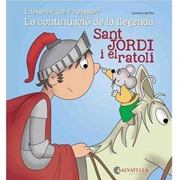 Sant Jordi i el ratolí-continuació llegenda: Avui és un dia especial! 20