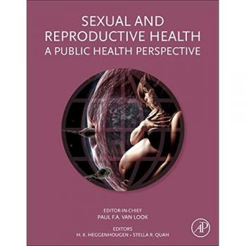 Sexual and Reproductive Health: A Public Health Perspective - Academic Press Edition