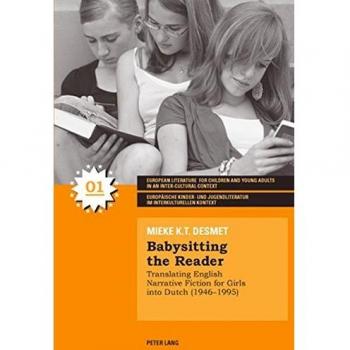Cuidado del Lector: Traducción de Ficción Narrativa en Inglés para Niñas al Neerlandés (1946-1995) y Literatura Infantil y Juvenil Europea en Contexto Intercultural
