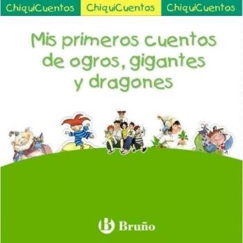 Mis primeros cuentos de ogros, gigantes y dragones: Pack ChiquiCuentos VERDE - Vv.aa.