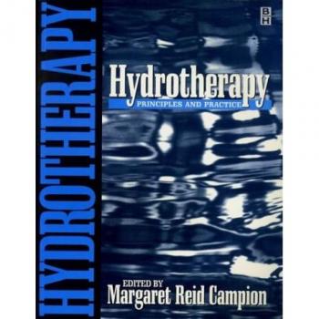 Hydrotherapy: Principles and Practice, 1e