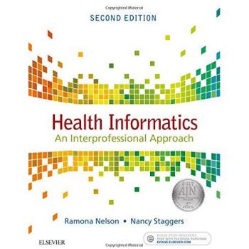 Health Informatics: An Interprofessional Approach, 2e