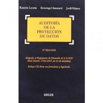 Auditoría de la protección de datos: Adaptado al Reglamento de Desarrollo de la LOPD