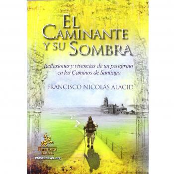 ¡Vive los Caminos de Santiago!: Rutas históricas del Camino de Santiago