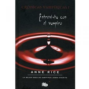 Entrevista Con El Vampiro - Anne Rice