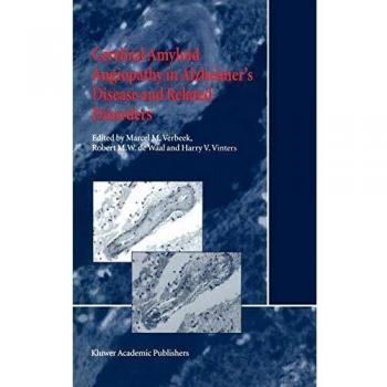 Cerebral Amyloid Angiopathy in Alzheimer's Disease and Related Disorders: Comprehensive Academic Edition