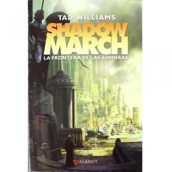 Shadowmarch: La Frontera De Las Sombras
