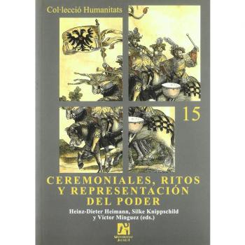 Ceremoniales, ritos y representación del poder: 15