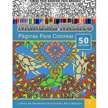 Libros Para Colorear Para Adultos: Mandala Mistico