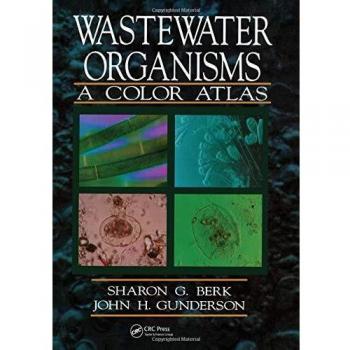 Wastewater Organisms A Color Atlas