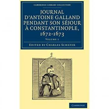 Diario de Antoine Galland durante su estancia en Constantinopla, 1672-1673 - Conjunto de 2 Volúmenes en Tapa Blanda: Diario de Viaje por Oriente Medio y Asia Menor