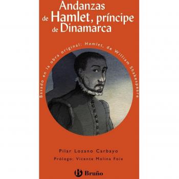 Andanzas de Hamlet, príncipe de Dinamarca - Pilar Lozano Carbayo