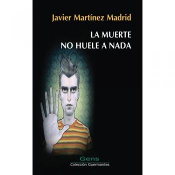 La muerte no huele a nada