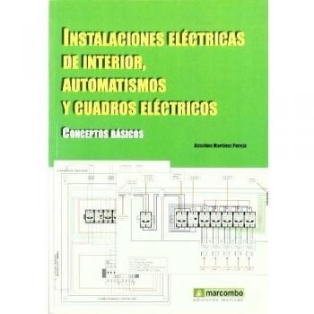 Instalaciones Eléctricas de Interior, Automatismos y Cuadros Eléctricos: Conceptos Básicos
