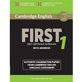 Cambridge English First 1 for Revised Exam from 2015 Student's Book with Answers: Authentic Examination Papers from Cambridge English Language Assessment: Vol. 1 - Cambridge English Language Assessment
