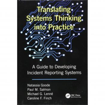 Translating Systems Thinking into Practice: A Guide to Developing Incident Reporting Systems