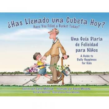 Ãhas Llenado Una Cubeta Hoy?: Una Guia Diaria de Felicidad para Ninos