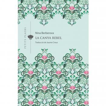 La canya rebel (Tapa blanda)