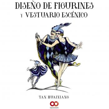 Diseño de figurines y vestuario escénico - Tan Huaixiang