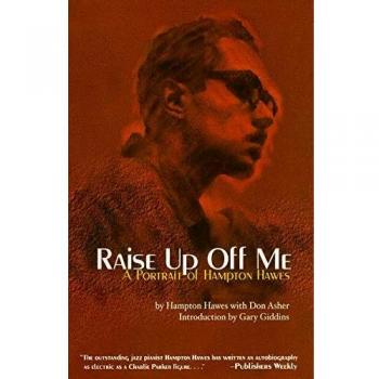Raise Up Off Me: A Portrait of Hampton Hawes
