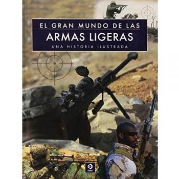 EL GRAN MUNDO DE LAS ARMAS LIGERAS