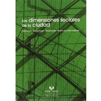Las dimensiones sociales de la ciudad