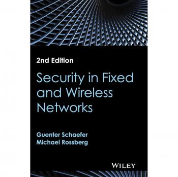 Security in Fixed and Wireless Networks by John Wiley & Sons, Inc