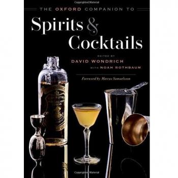 The Oxford Companion to Spirits and Cocktails