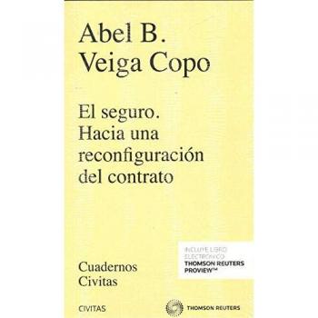 El seguro. Hacia una reconfiguración del contrato