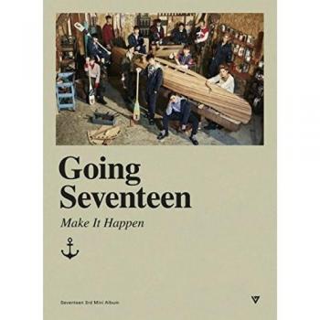 Going Seventeen [Make It Happen Version]