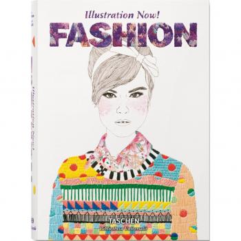 Illustration Now. Fashion - AA.VV