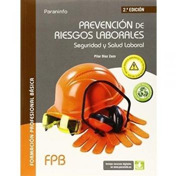 Prevención de riesgos laborales. Seguridad y salud laboral
