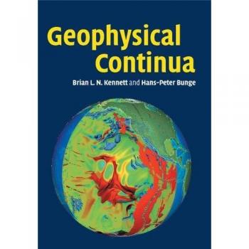 Continuo Geofísico: Deformación en el Interior de la Tierra - Kennett, B. L. N
