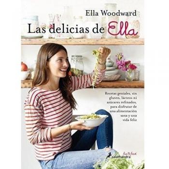 LAS DELICIAS DE ELLA - Ella Woodward