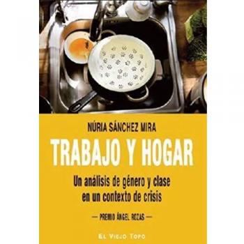 Trabajo y hogar. Un análisis de género y clase en un contexto de crisis.
